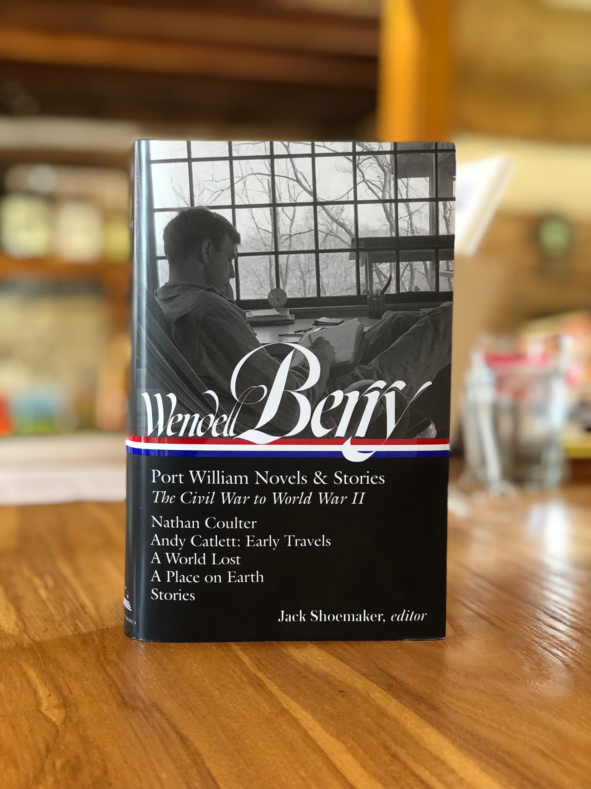 Wendell Berry Port William Novels And Stories Vol 1 (Library of America ...