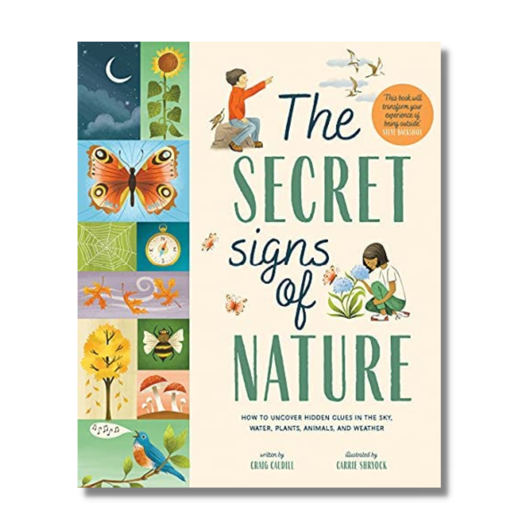 Secret signs of nature how to uncover hidden clues in the sky water